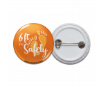 6' for Safety Pinback Button